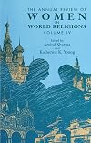 The Annual Review of Women in World Religions, Volume IV