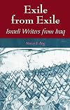 Exile from Exile: Israeli Writers from Iraq