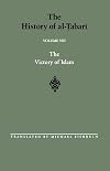 The History of al-Tabari Vol. 8. The Victory of Islam: Muhammad at Medina A.D. 626-630/A.H. 5-8