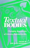 Textual Bodies: Changing Boundaries of Literary Representation