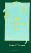 The Folk Performing Arts: Traditional Culture in Contemporary Japan (Suny Series in Contemporary)