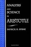 Analysis and Science in Aristotle (SUNY Series in Ancient Greek Philosophy)