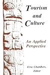 Tourism and Culture: An Applied Perspective (Suny Series in Advances in Applied Anthropology)