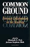 Common Ground: Feminist Collaboration in the Academy