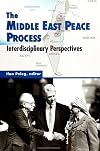 The Middle East Peace Process: Interdisciplinary Perspectives (S U N Y Series in Israeli Studies)