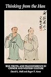 Thinking from the Han: Self, Truth, and Transcendence in Chinese and Western Culture