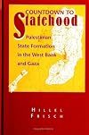 Countdown to Statehood: Palestinian State Formation in the West Bank and Gaza (S U N Y Series in Israeli Studies)