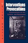 Interventions and Provocations: Conversations on Art, Culture, and Resistance (Suny Series, Interruptions - Border Testi