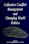 Collective Conflict Management and Changing World Politics
