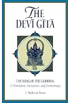 The Devi Gita: The Song of the Goddess: A Translation, Annotation, and Commentary