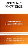 Capitalizing Knowledge: New Intersections of Industry and Academia (S U N Y Series, Frontiers in Education)