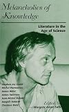Melancholies of Knowledge: Literature in the Age of Science