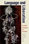 Language and Liberation: Feminism, Philosophy, and Language