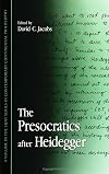 The Presocratics After Heidegger