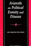 Aristotle on Political Enmity and Disease: An Inquiry into Stasis