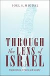 Through the Lens of Israel: Explorations in State and Society (S U N Y Series in Israeli Studies)