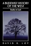 A Buddhist History of the West: Studies in Lack