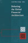 Debating the Global Financial Architecture
