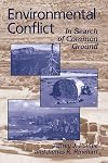 Environmental Conflict: In Search of Common Ground