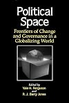 Political Space: Frontiers of Change and Governance in a Globalizing World