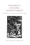 Rousseau's Counter-Enlightenment: A Republican Critique of the Philosophes