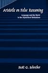 Aristotle on False Reasoning: Language and the World in the Sophistical Refutations