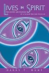 Lives in Spirit: Precursors and Dilemmas of a Secular Western Mysticism
