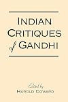 Indian Critiques of Gandhi