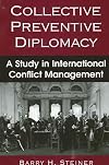 Collective Preventive Diplomacy: A Study of International Conflict Management