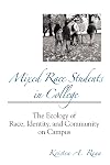 Mixed Race Students in College: The Ecology of Race, Identity, and Community on Campus (Suny Series, Frontiers in Education)