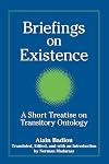 Briefings on Existence: A Short Treatise on Transitory Ontology