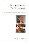 Democratic Dilemmas: Joint Work, Education Politics, and Community (Suny Series, School Districts: Research, Policy, and Reform)