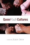 Queer Youth Cultures (Suny Series, Interruptions: Border Testimony & Critical Discourse)