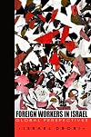 Foreign workers in Israel global perspectives