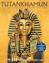 Tutankhamun and the Golden Age of the Pharaohs
