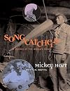 Songcatchers: In Search of the World's Music