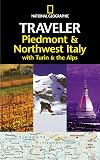 National Geographic Traveler: Piedmont & Northwest Italy