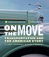 On the Move: Transportation and the American Story