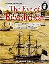 The Eve of Revolution: The Colonial Adventures of Benjamin Wilcox