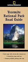 National Geographic Yosemite National Park Road Guide (National Geographic Road Guides)