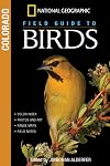 National Geographic Field Guide to Birds: Colorado