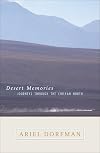 Desert Memories: Journeys Through the Chilean North