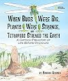 When Bugs Were Big, Plants Were Strange, and Tetrapods Stalked the Earth: A Cartoon Prehistory of Life before Dinosaurs