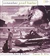 Remember Pearl Harbor: American and Japanese Survivors Tell Their Stories