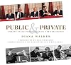 Public and Private: Twenty Years Photographing the Presidency