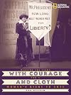 With Courage and Cloth: Winning the Fight for a Woman's Right to Vote
