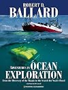 Adventures in Ocean Exploration : From the Discovery of the Titanic to the Search for Noah's Flood