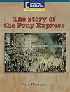 The Story of The Pony Express (Windows on Literacy)
