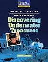 Scientists in the Field: Robert Ballard: Discovering Underwater Treasures