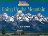Going Up the Mountain (National Geographic Windows on Literacy)